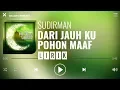 Download Lagu Sudirman - Dari Jauh Ku Pohon Maaf [Lirik]