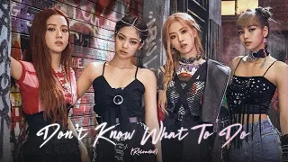 Download Blackpink - ‘Don’t Know What To Do’ (From REVOLUTION) (2021 Reloaded Ver.) MP3