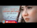 Download Lagu Nella Kharisma - KAU TERCIPTA BUKAN UNTUKKU | Lagu Pop Terbaik 2022 (Official Lyrics Video)