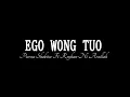 Download Lagu EGO WONG TUO Lirik _ Pusma Shakira ft Royhan Ni Amillah
