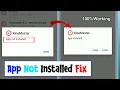 How to fix app not installed android apk App Not Installed Problem Fixed new method