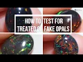 How to test for Treated or Fake Opals Opal Auctions