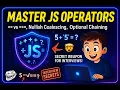 Part 2 Advanced JavaScript Operators - Pro Interview Tips Mastery in Just 15 Minutes
