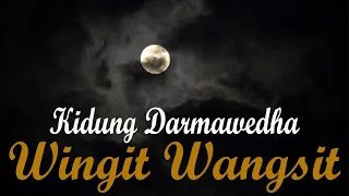 Download Kidung Darmawedha (Wingit Wangsit) MP3