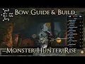 Monster Hunter Rise - Bow Guide Build