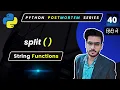 Split python Splitting of Strings in python String Inbuilt Functions