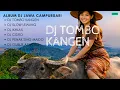 Lagu DJ CAMPURSARI FULL BASS  🔥 | DJ TOMBO KANGEN | DJ LEWUNG | DJ IKHLAS | VIRAL TIKTOK