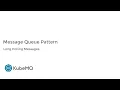 Kubemq - Queue Pattern Features