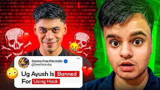 Ug Ayush ने *HACK* Use किया 😨💔 Shocking  Reason Of Ban Exposed ❌️ 