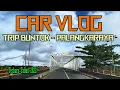 Download Lagu CARVLOG TERBARU 2022 || TRIP BUNTOK - PALANGKARAYA 183 Km || KALIMANTAN TENGAH