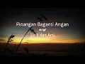 Download Lagu PINANGAN BAGANTI ANGAN - Arief (Lirik dan Arti)