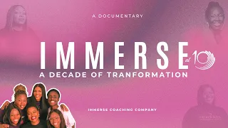 IMMERSE 10th Year Anniversary Documentary