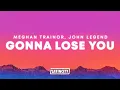 Download Lagu Meghan Trainor – Like I'm Gonna Lose You (feat. John Legend)