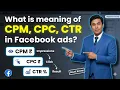 What is meaning of CPM CPC CTR in Facebook Ads