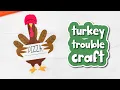 Turkey Trouble Craft For Kids