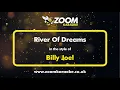 Download Lagu Billy Joel - River Of Dreams - Karaoke Version from Zoom Karaoke