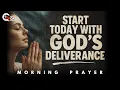 Download Lagu Start the Day With the God Who Delivers | Morning Prayer