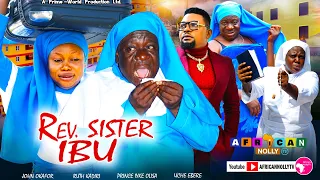 REV. SISTER IBU - SISTER SAKA | JOHN OKAFOR, RUTH KADIRI | FULL COMEDY MOVIE