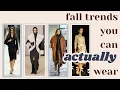 Fall Fashion Trends You Can Actually Wear Part 1