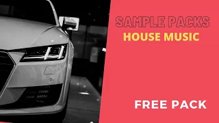 free download house music sample packs samples loops presets and drumkits 2021