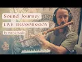 Solstice Sound Journey – LIVE Transmission