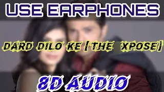 dard dilo ke 8d audio the xpose ft himesh reshammiya 8d world boom