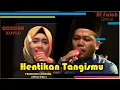 Download Lagu HENTIKAN TANGISMU 😂😂 Versi QOSIDAH KOPLO MODERN - AL FALAH Group - LENSSHA Production