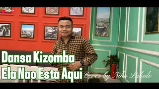 Download Dansa Kizomba ELA NAO ESTA AQUI - Cover by Niko Lakulo MP3