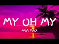 Ava Max - My Oh My (Lyrics) | Beats By Jesan