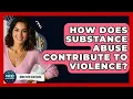 Download Lagu How Does Substance Abuse Contribute To Violence? - Mind Over Substance