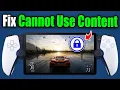 How To Fix Cannot Use Content Error on PlayStation Portal