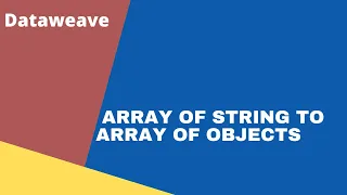 DW-1 Convert Array of String to Array Of Object