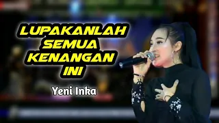 Download Pergi hilang dan lupakan ~ Yeni Inka MP3