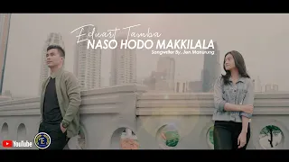 Download Eduart Tamba - NASO HODO MAKKILALA | Cipt : Jen Manurung (Official Musik Video) MP3