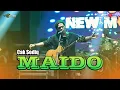 Download Lagu MAIDO - CAK SODIQ NEW MONATA LIVE SUBANG