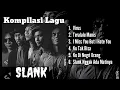 Download Lagu Kumpulan lagu || SLANK