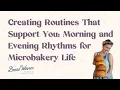 My Real-Life Morning Evening Routine as a Sourdough Microbakery Owner