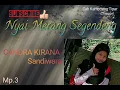 Sandiwara Candra Kirana | Nyai Merang Segendeng | full Mp.3 @CKT.Indramayu