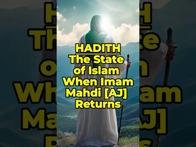 ⁣Hadith: The State of Islam When Imam Mahdi [AJ] Returns #imammahdi #prophetmuhammad #ahlulbayt