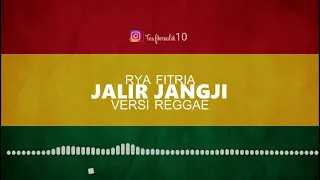 Download JALIR JANGJI VERSI REGGAE ( Ria Fitria ) Trinaldi cover MP3