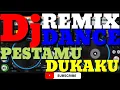 Download Lagu Dj REMIX DANCE PESTAMU DUKAKU