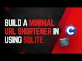 Build a Minimal URL Shortener in C with SQLite Step-by-Step Tutorial