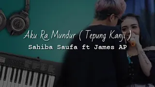 Download Tepung Kanji ( Aku Ra Mundur ) Syahiba Saufa ft James AP Akustik Organ Karaoke MP3