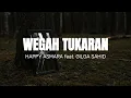 Download Lagu Happy Asmara ft Gilga Sahid - Wegah Tukaran  (Lirik Lagu)