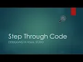 3 - Step Through Code Basic Visual Studio Debugging