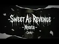 Sweet As Revenge - Nyata ( AI Music Cover Version )