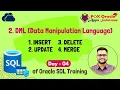 Day 4 - SQL DML Commands DML Commands in SQL INSERT UPDATE DELETE MERGE in sql Fox Oracle Apps