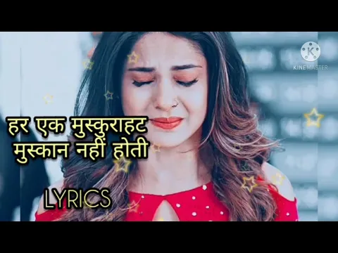 Download MP3 Har ek muskurahat muskan nahi hoti  (  LYRICS ❤️  SONG ) Sad Lyrical songs   || Hindi  Old Songs