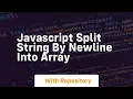javascript split string by newline into array