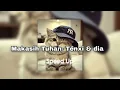 Makasih Tuhan - Tenxi & dia (Speed Up)